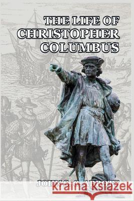 The Life of Christopher Columbus John S. C. Abbott 9781388979614 Blurb