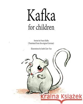 Kafka For Children Zaw-Tun, Isabel 9781389124471