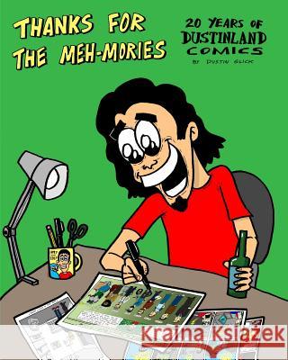 Thanks For The Meh-mories: 20 Years of Dustinland Comics Glick, Dustin 9781389199349