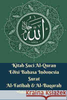 Kitab Suci Al-Quran Edisi Bahasa Indonesia Surat Al-Fatihah Dan Al-Baqarah Vandestra, Muhammad 9781389341915