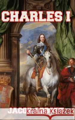 Charles I Jacob Abbott 9781389428616