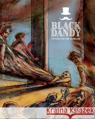 Black Dandy #1: Fiction for the fearless Lynch, H. Andrew 9781389531811