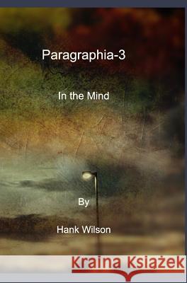 Paragraphia-3: In the Mind Wilson, Hank 9781389574061