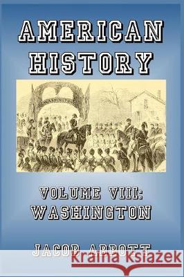 Washington Jacob Abbott 9781389623592 Blurb