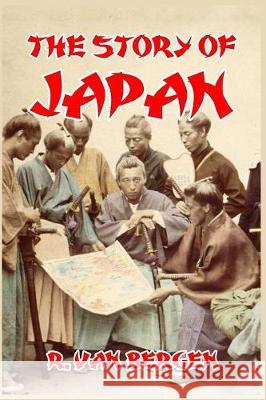 The Story of Japan R. Van Bergen 9781389665233 Blurb