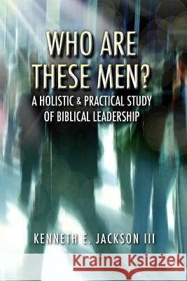 Who Are These Men? - Softcover Kenneth E. Jackson III 9781389665486