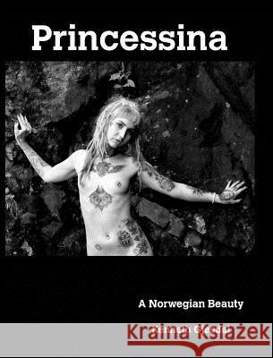 Princessina: A Norwegian Beauty Gjesdal, Kenneth 9781389828935 Blurb