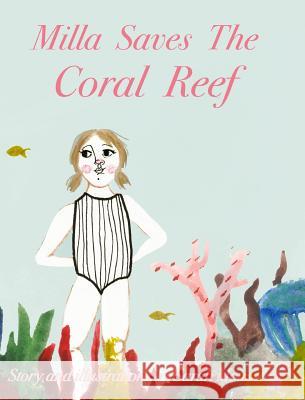 Milla Saves The Coral Reef Mousseau, Sarah 9781389919640