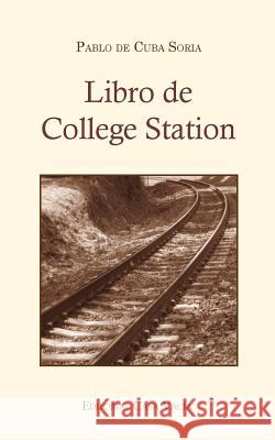 Libro de College Station (Segunda edición) Soria, Pablo De Cuba 9781389927645