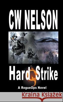 HardStrike Cw Nelson 9781393007722 Cw Nelson