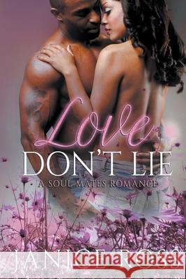 Love Don't Lie Janice Ross 9781393016694