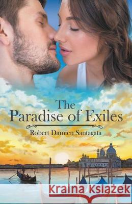 The Paradise of Exiles Robert Damien 9781393018735