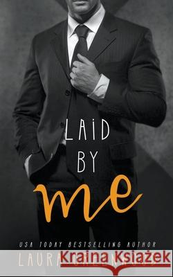 Laid By Me Laura Greenwood 9781393021391 Drowlgon Press