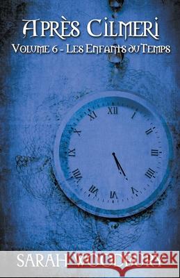 Les Enfants du Temps Sarah Woodbury 9781393028055