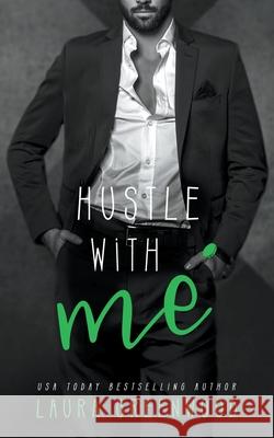 Hustle With Me Laura Greenwood 9781393028994 Drowlgon Press