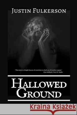 Hallowed Ground Justin Fulkerson 9781393034728