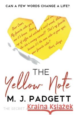 The Yellow Note M. J. Padgett 9781393035763 Secret Author Publications