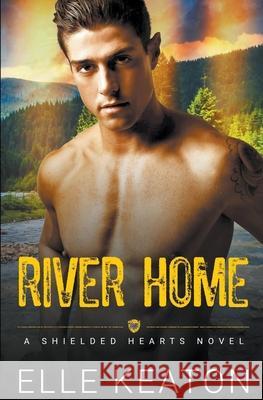 River Home Elle Keaton 9781393042471 Dirty Dog Press LLC