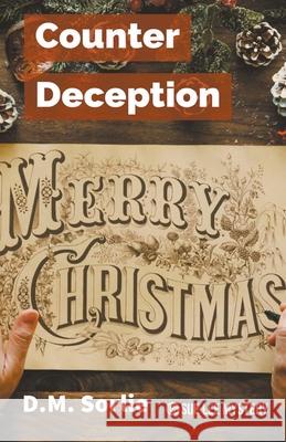Counter Deception D. M. Sorlie 9781393045205 Enchanted Island Publishing