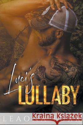 Luci's Lullaby Leaona Luxx 9781393053767 Leaona Luxx