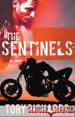 The Sentinels Tory Richards 9781393059516 Draft2digital