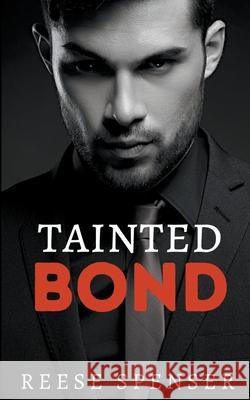 Tainted Bond Reese Spenser 9781393066361