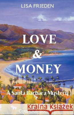Love and Money Lisa Frieden 9781393070351