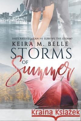 Storms of Summer Keira M. Belle 9781393074069 Keira M. Belle