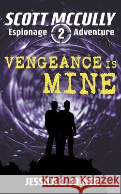 Vengeance is Mine Jessica C Joiner 9781393080565 Jessica C. Joiner