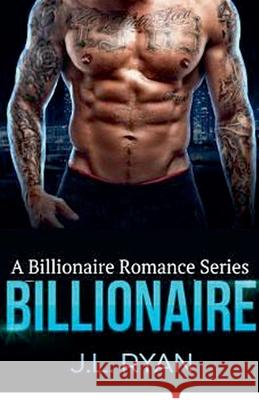 Billionaire J. L. Ryan 9781393084389 J.L. Ryan