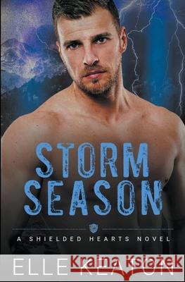 Storm Season Elle Keaton 9781393086284 Dirty Dog Press LLC