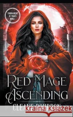 Red Mage: Ascending Cleave Bourbon 9781393087540