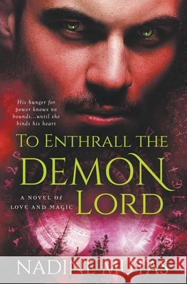 To Enthrall the Demon Lord Nadine Mutas 9781393087571