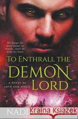 To Enthrall the Demon Lord Nadine Mutas 9781393087571 Nadine Mutas