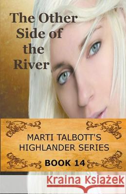 The Other Side of the River, Book 14 Marti Talbott 9781393102229 Draft2digital