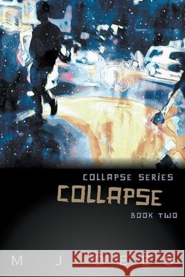 Collapse M. J. Dees 9781393118855 M J Dees