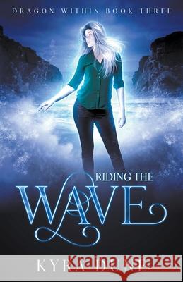 Riding The Wave Kyra Dune 9781393122494