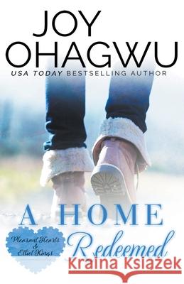 A Home Redeemed: A Christian Suspense - Book 6 Joy Ohagwu 9781393126102 Divine Breakthrough Infinity