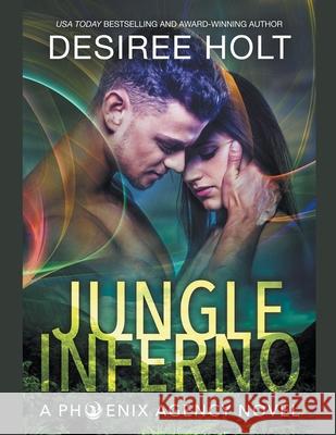 Jungle Inferno Desiree Holt 9781393134589