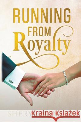 Running from Royalty Sheryl Nantus 9781393140108 Sheryl Nantus