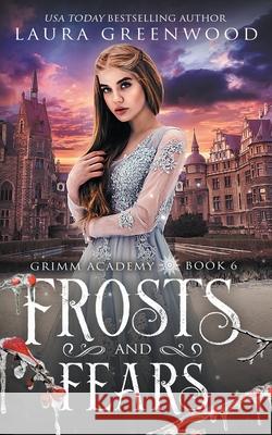 Frosts And Fears Laura Greenwood 9781393144465