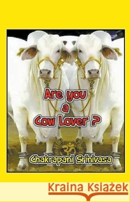 Are you a Cow Lover? Chakrapani Srinivasa 9781393151852 Draft2digital