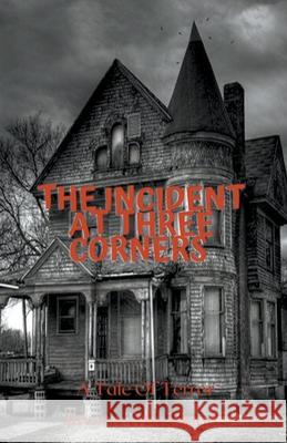 The Incident At Three Corners Jaysen True Blood 9781393166313 Draft2digital