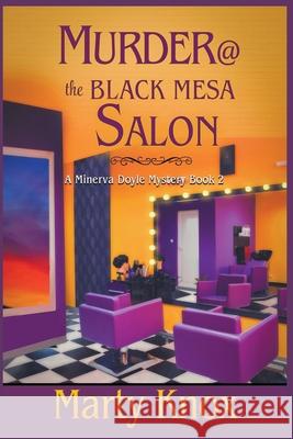 Murder@ the Black Mesa Salon Marty Knox 9781393183709