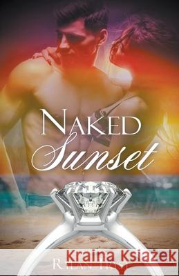 The Naked Sunset Rylan Tryst 9781393183846 Mystica Holdings LLC