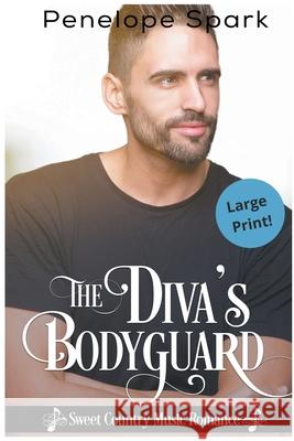 The Diva's Bodyguard Penelope Spark 9781393191827