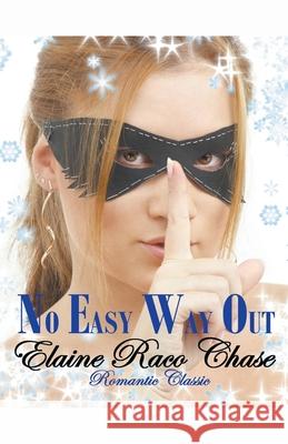 No Easy Way Out Elaine Raco Chase 9781393199137 Draft2digital