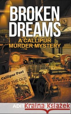 Broken Dreams: A Callipur Murder Mystery Aditya Banerjee 9781393202875