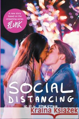 Flunk: Social Distancing R P G Forster 9781393205340 Lilydale Films