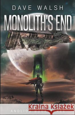 Monolith's End Dave Walsh 9781393234678 Dw